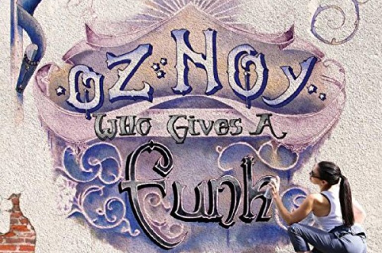 Oz Noy «Who Gives А Funk» (2016)