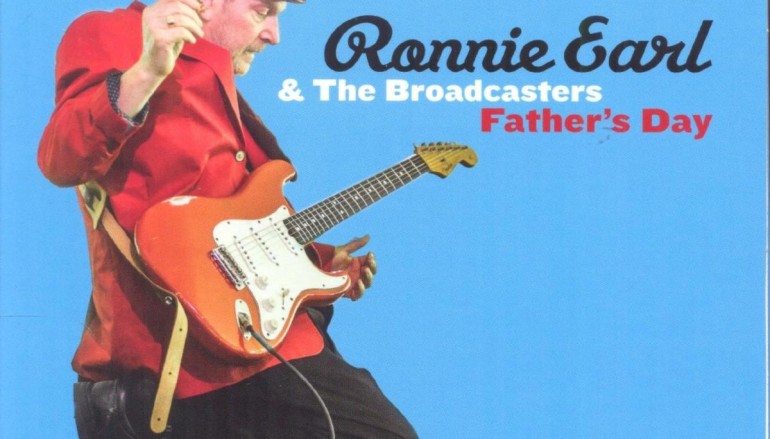 Ronnie Earl and the Broadcasters «Farther’s Day» (2015)