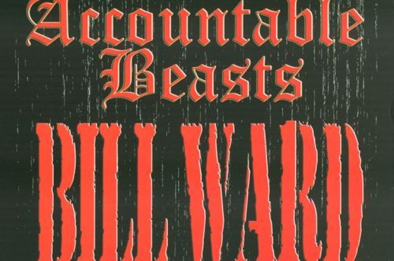 Bill Ward «Accountable Beasts» (2015)