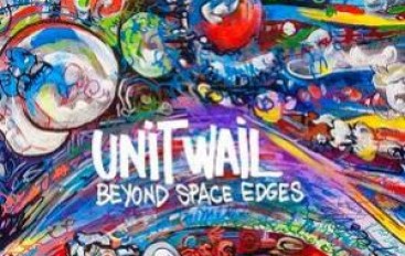 Unit Wail “Beyond Space Edges” (2015)