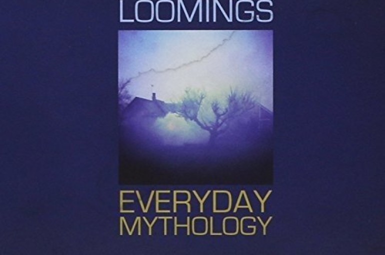 Loomings “Everyday Mythology” (2015)