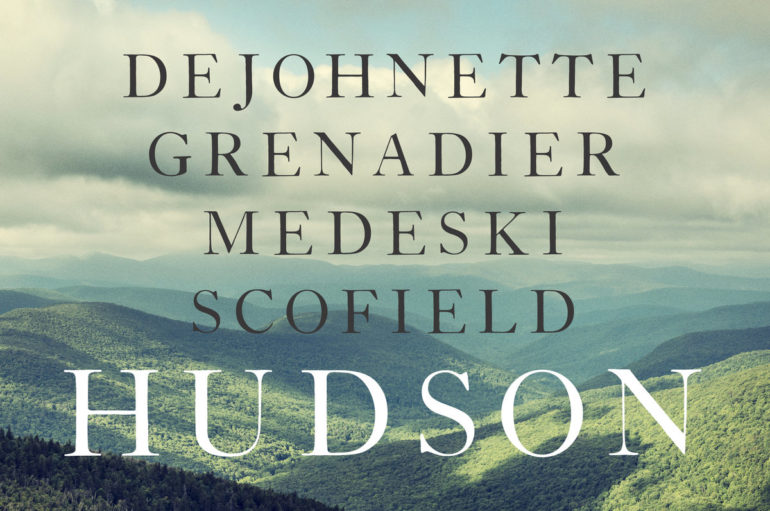 DeJohnette/Grenadier/Medeski/Scofield  «Hudson» (2017)