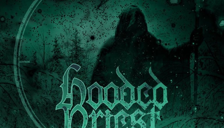 Hooded Priest «The Hour Be None» (2017)