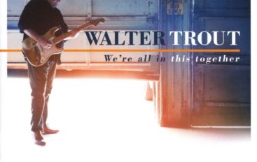 Walter Trout «We’re All In This Together» (2017)