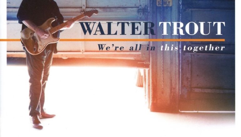 Walter Trout «We’re All In This Together» (2017)