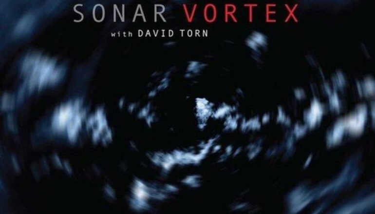 Sonar «Vortex (with David Torn)» (2018)