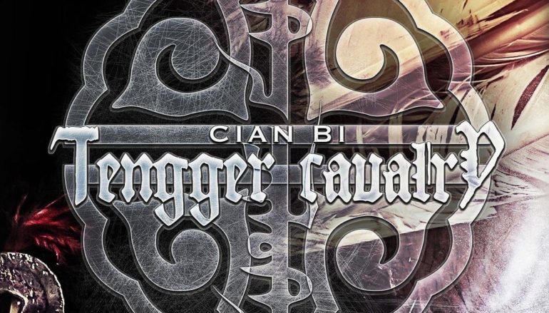 Tengger Cavalry “Cian Bi” (2018)