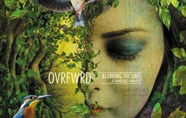 Ovrfwrd “Blurring the Lines… a Democracy Manifest” (2018)