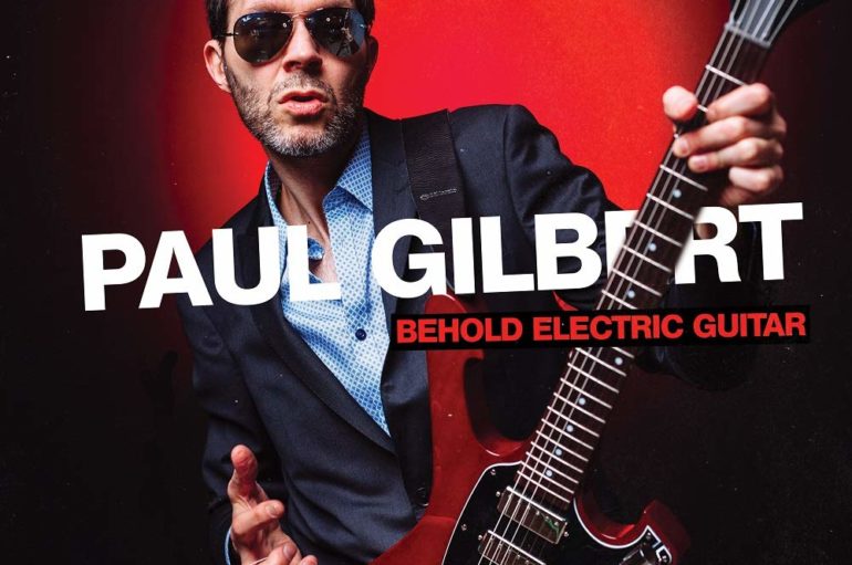 Paul Gilbert «Behold Electric Guitar» (2019)