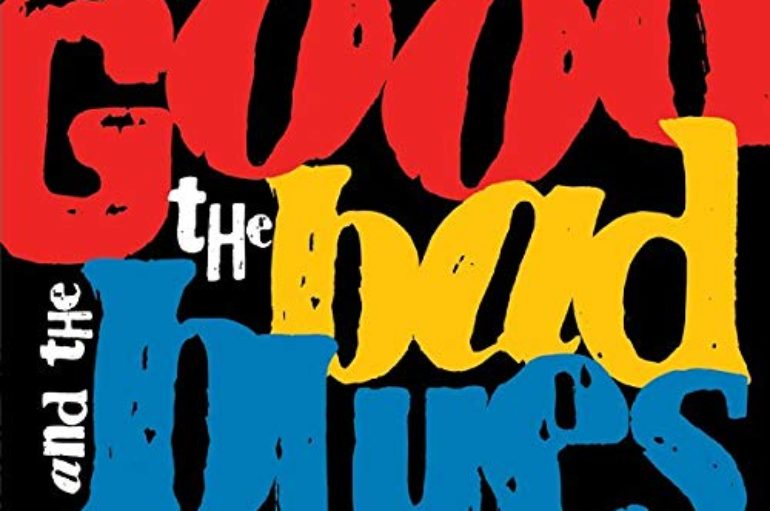 The Good, The Bad and The Blues «The Good, The Bad and The Blues» (2019)