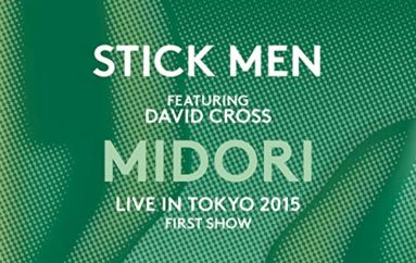 Stick Men + David Cross “Midori” (2 CD, 2019)