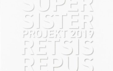 Supersister Projekt 2019 “Retsis Repus” (2019)