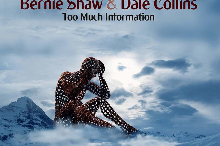 Bernie Shaw and Dale Collins «Too Much Information» (2019)