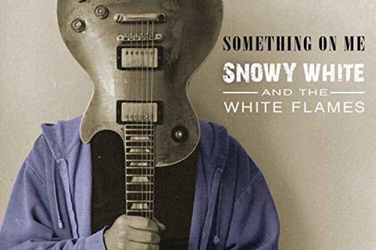 Snowy White and The White Flames «Something On Me» (2020)