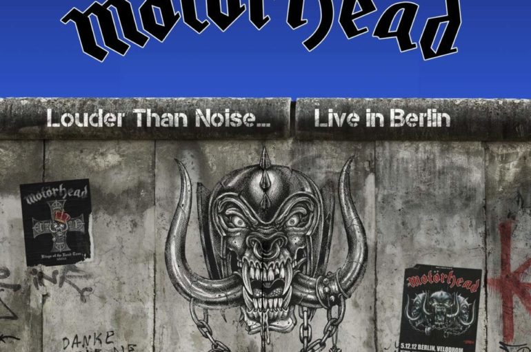 Motorhead «Louder Than Noise… Live in Berlin» (2021)