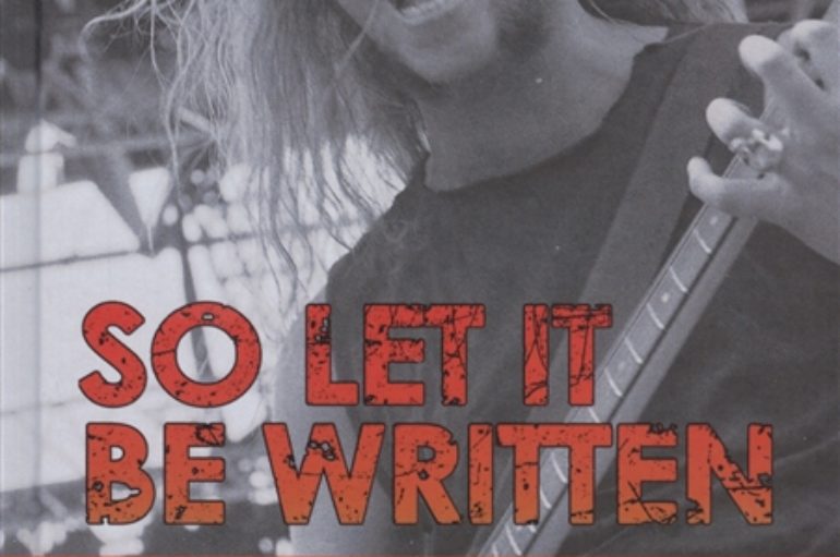 Марк Эглинтон «So Let It Be Written: Подлинная биография Джеймса Хэтфилда – фронтмена Metallica»