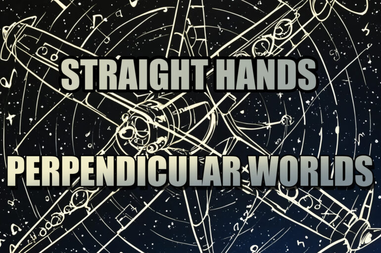 Straight Hands «Perpendicular Worlds» (2025)